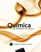 Quimica: Un Proyecto De La American Chemical Society