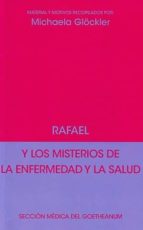Rafael Y Los Misterios De La Enfermedad Y La Salud PDF