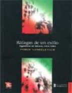 Rafagas De Un Exilio: Argentinos En Mexico, 1974-1893 PDF