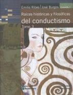 Raices Historicas Y Filosoficas Del Conductismo Tomo Iii PDF