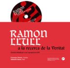 Ramon Llull A La Recerca De La Veritat PDF