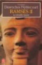 Ramses Ii: La Veritable Histoire PDF