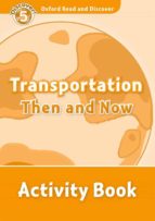 Read And Discover Level 5 Transportation Then & Now Ab