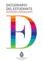 Real Academia Española: Diccionario Del Estudiante Secundaria Y Bachillerato