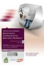 Reanimacion Cardiopulmonar Neonatal Y Pediatrica. Coleccion Forma Cion Continuada PDF
