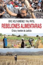 Rebeliones Alimentarias: Crisis Y Hambre De Justicia