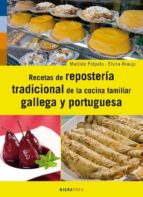 Recetas De La Reposteria Tradicional De La Cocina Familiar Galleg A Y Portuguesa