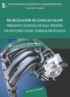 Recirculacion De Gases De Escape Mediante Sistemas De Baja Presio N En Mototres Diesel Sobrealimentados. PDF