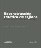 Reconstruccion Estetica De Tejidos: Procedimientos Plasticos Y Re Generativos Periodontales Y Periimplantarios
