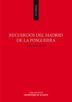 Recuerdos Del Madrid De La Posguerra