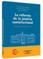 Reforma De La Justicia Constitucional