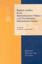 Regimen Juridico De Las Administraciones Publicas Y Del Procedimi Ento Administrativo Comun