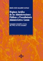 Regimen Juridico De Las Administraciones Publicas Y Procedimiento Administrativo Comun: Comentario Sistematico A La Ley 30/1992, De26 De Noviembre