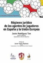 Regimen Juridico De Los Agentes De Jugadores En España Y La Union Europea PDF