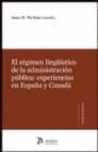 Regimen Liguistico De La Administracion Publica: Experiencias En España Y Canada