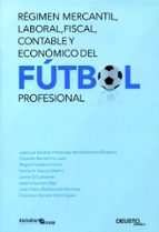 Regimen Mercantil, Laboral, Fiscal, Contable Y Economico Del Futb Ol Profesional PDF