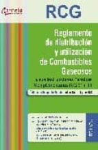 Reglamento Tecnico De Distribucion Y Utilizacion De Combustibles Y Sus Instrucciones Tecnicas Complementarias: Igc 01 A 11