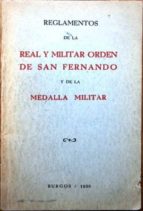Reglamentos De La Real Orden Militar De San Fernando Y De La Medalla Militar