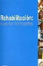Rehabilitacion: Nuevos Conceptos
