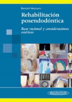 Rehabilitación Posendodontica. Base Racional Y Consideraciones Estéticas.