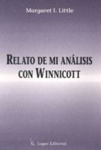 Relato De Mi Analisis Con Winnnicott: Angustia Psicotica Y Conten Cion PDF