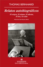 Relatos Autobiograficos: El Origen, El Sotano, El Aliento, El Fri O, Un Niño PDF