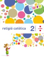 Religió Catòlica 2º Educacion Primària Nou Kairé Ed 2016
