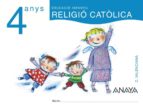 Religió Católica 4 Años. Comunidad Valenciana Educación Infantil 3-5 Años