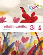 Religión 3º Educacion Primaria Nuevo Kaire Savia Andalucia Ed 201 5