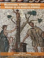 Religiosidad, Rituales Y Practicas Magicas En Los Mosaicos PDF