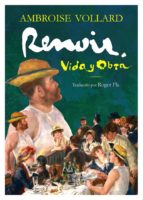 Renoir. Vida Y Obra