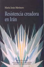 Resistencia Creadora En Iran