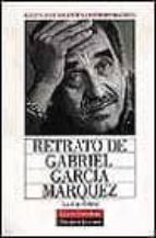 Retrato De Gabriel Garcia Marquez PDF