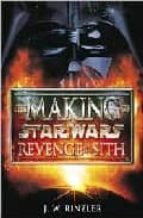 Revenge Of The Sith: The Making Of Star Wars PDF