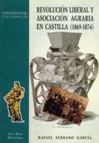 Revolucion Liberal Y Asociacion Agraria En Castilla
