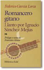 Romancero Gitano ; Llanto Por Ignacio Sanchez Mejias