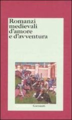 Romanzi Medievali D Amore E D Avventura