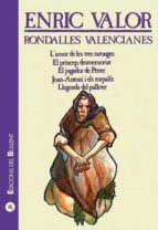Rondalles Valencianes 6: L Amor De Les Tres Taronges; El Princep Desmemoriat; El Jugador De Petrer; Joan-antoni I Els Torpalls; Llegenda Del Palleter