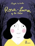 Rosa-luna Y Los Lobos PDF