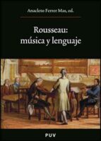 Rousseau: Musica Y Lenguaje