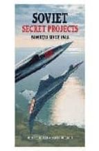 Russian Secret Projects: Bombers Since 1945: V. 1