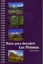 Rutas Para Descubrir Los Pirineos PDF