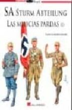 Sa Sturm Abteilung: Las Milicias Pardas