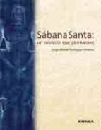 Sabana Santa: Un Misterio Que Permanece PDF