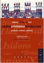 Sabios Cristianos Medievales: Nombrar, Ordenar, Predicar PDF