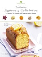 Sabores & Bienestar: Pasteles Ligeros Y Deliciosos PDF
