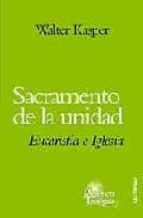 Sacramento De La Unidad: Eucaristia E Iglesia PDF