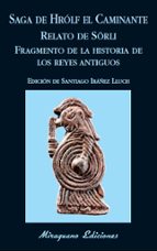 Saga De Hrolf El Caminante. Relato De Sörli. Fragmento De La Historia De Los Reyes Antiguos