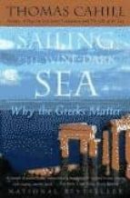 Sailing The Wine-dark Sea: Why The Greek Matter