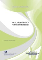 Salud, Dependencia Y Vulnerabilidad Social PDF